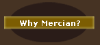 Why Mercian?
